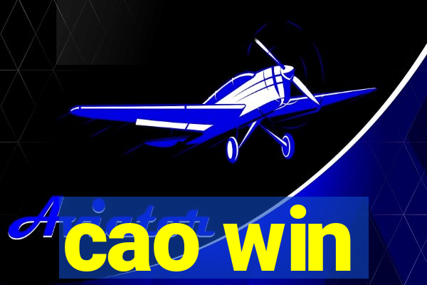 cao win